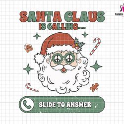 santa claus is calling svg, merry christmas svg, christmas season svg, retro christmas, santa claus svg, hippie christma