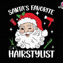 santas favorite hairstylist svg, xmas job svg, beautiful christmas svg, hair stylist gifts, hairdresser, hair hustler sv