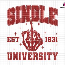 single university svg, skeleton hand svg, retro valentine svg, est 1931 svg, funny valentine svg, valentine season svg,