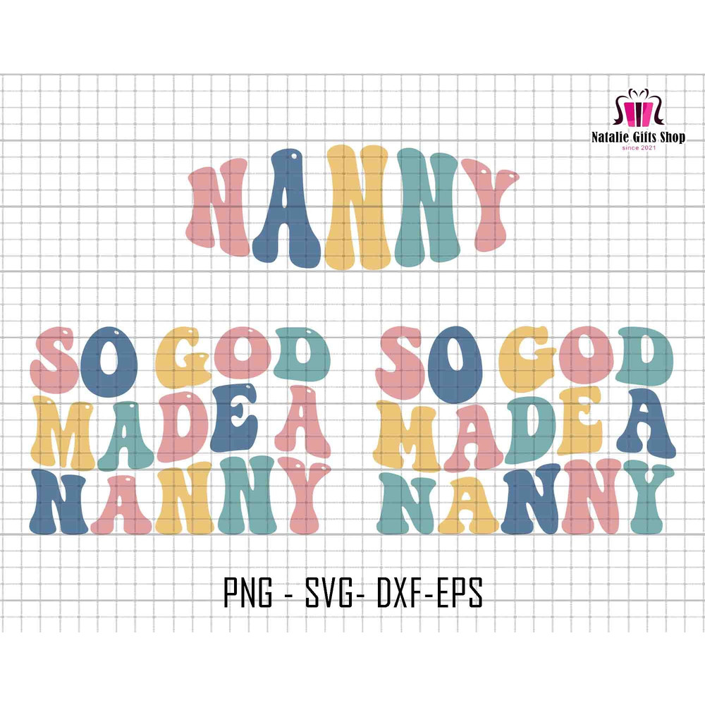 So God Made A Nanny Svg, Grandma Shirt, Grandma Svg, God Grandma Svg, Retro Grandma Svg, Mother Day's Svg, Christian Sweatshirt,Jesus Shirts.jpg