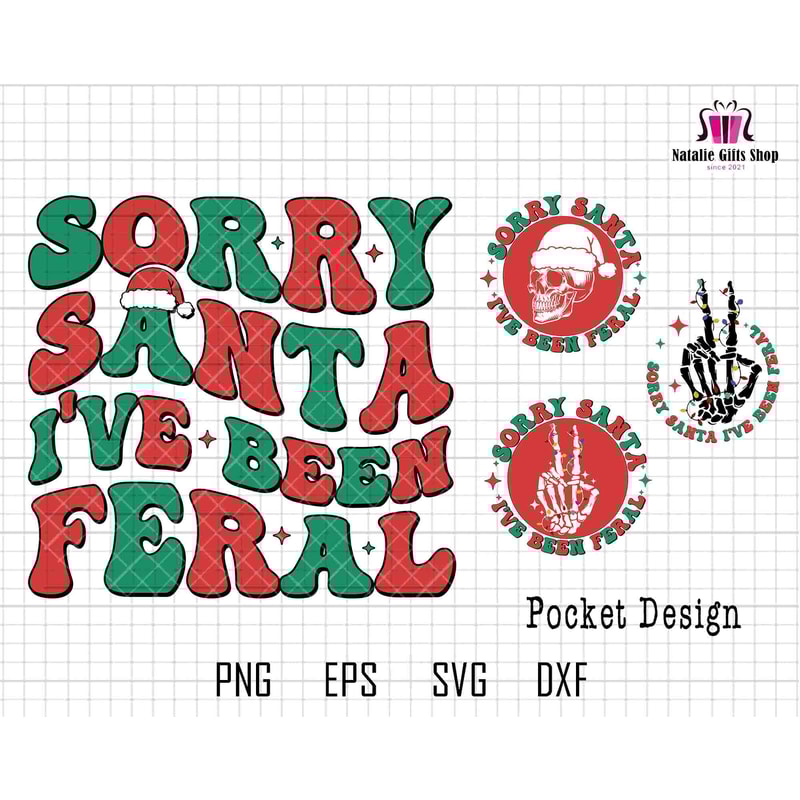 Sorry Santa I've Been Feral Svg, Funny Christmas Svg, Christmas Family Svg, Retro Christmas Svg, Holiday Quotes Svg, Merry and Bright Svg.jpg