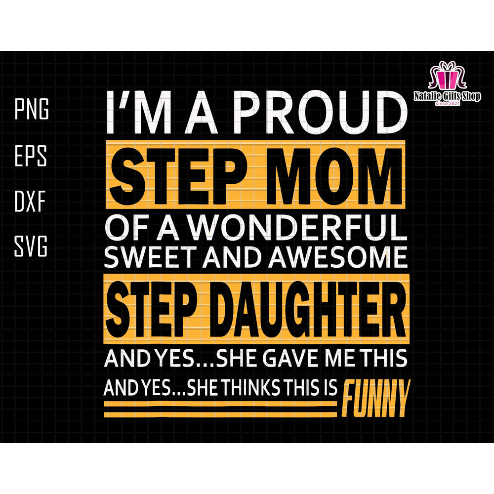 Step Mom Svg, Step Daughter Svg, Bonus Mom Club svg, Mothers Day Svg, Mama Saying Svg, Funny Mom Svg, Gift For Mom, Mama Sublimation Png.jpg