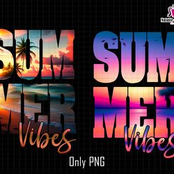 Summer Vibes Png, Summer Png Files, Summer Sublimation Designs, Summer Beach Png, Beach Png, Hello Summer Png, Sunset Pn