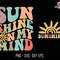 Sunshine On My Mind Svg, Summer Design Svg, Summer Break Svg, Hello Summer Svg, Boho Summer Svg, beach svg, Retro Summer Svg, Vacation 2023.jpg