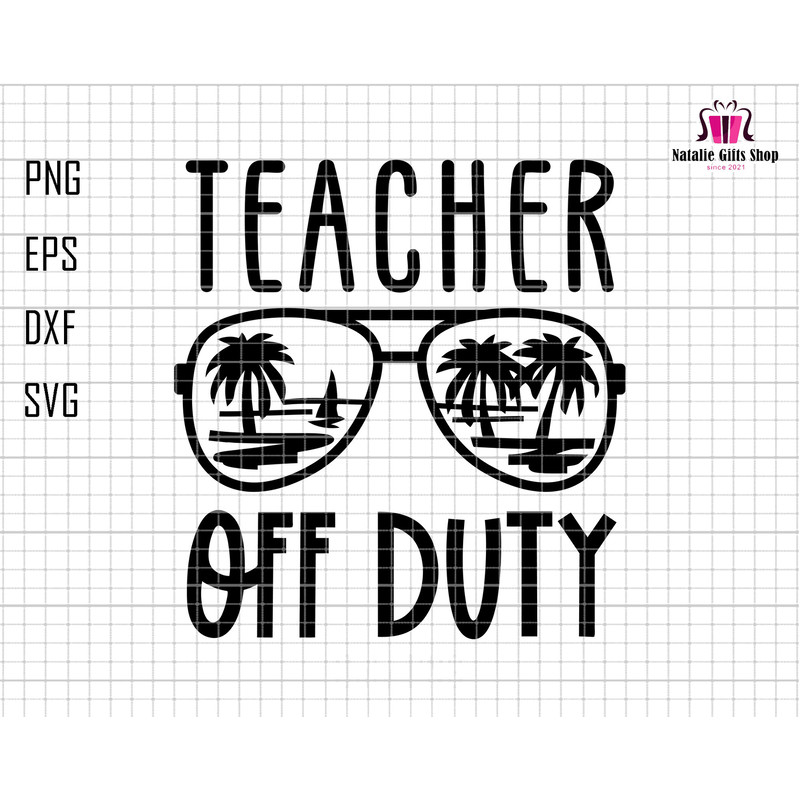 Teacher Off Duty Svg, Teacher Mode Off Svg, Teacher Svg, Summer Break Svg, Schools Out For Summer Svg, Beach Summer Svg, Teacher Summer 2023.jpg