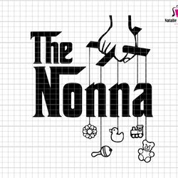 the nonna svg, grandma sublimation png, grandma shirt svg, mimi shirt, nana svg, mothers day svg, gift for grandma, mama