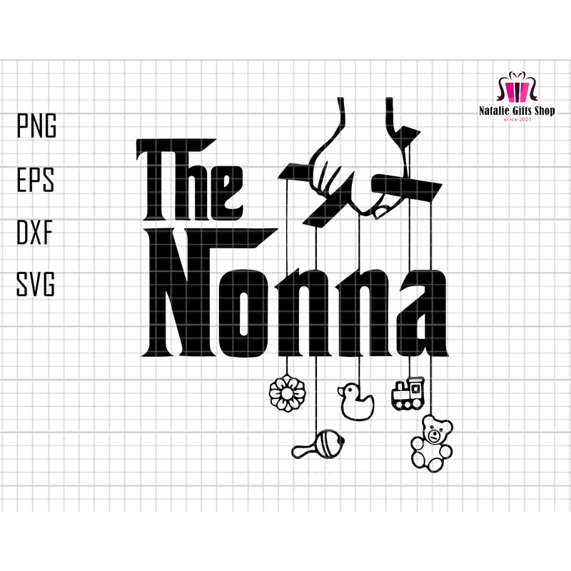 The Nonna Svg, Grandma Sublimation Png, Grandma Shirt Svg, Mimi Shirt, Nana Svg, Mother's Day Svg, Gift For Grandma, Mama Svg Files, Grandma.jpg