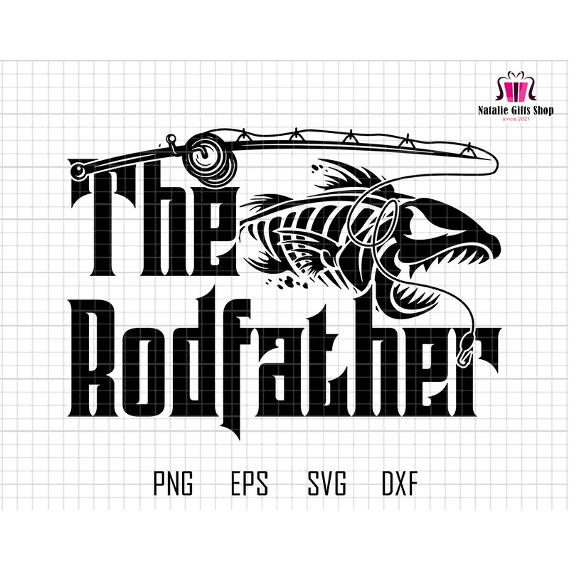 The Rod Father Svg, Funny Fishing Svg, Fishing Cut File, Fishing Sayings Svg, Funny Dad Svg, Fishing Quotes Svg, Fishing Rod Svg,Fathers Day 1.jpg