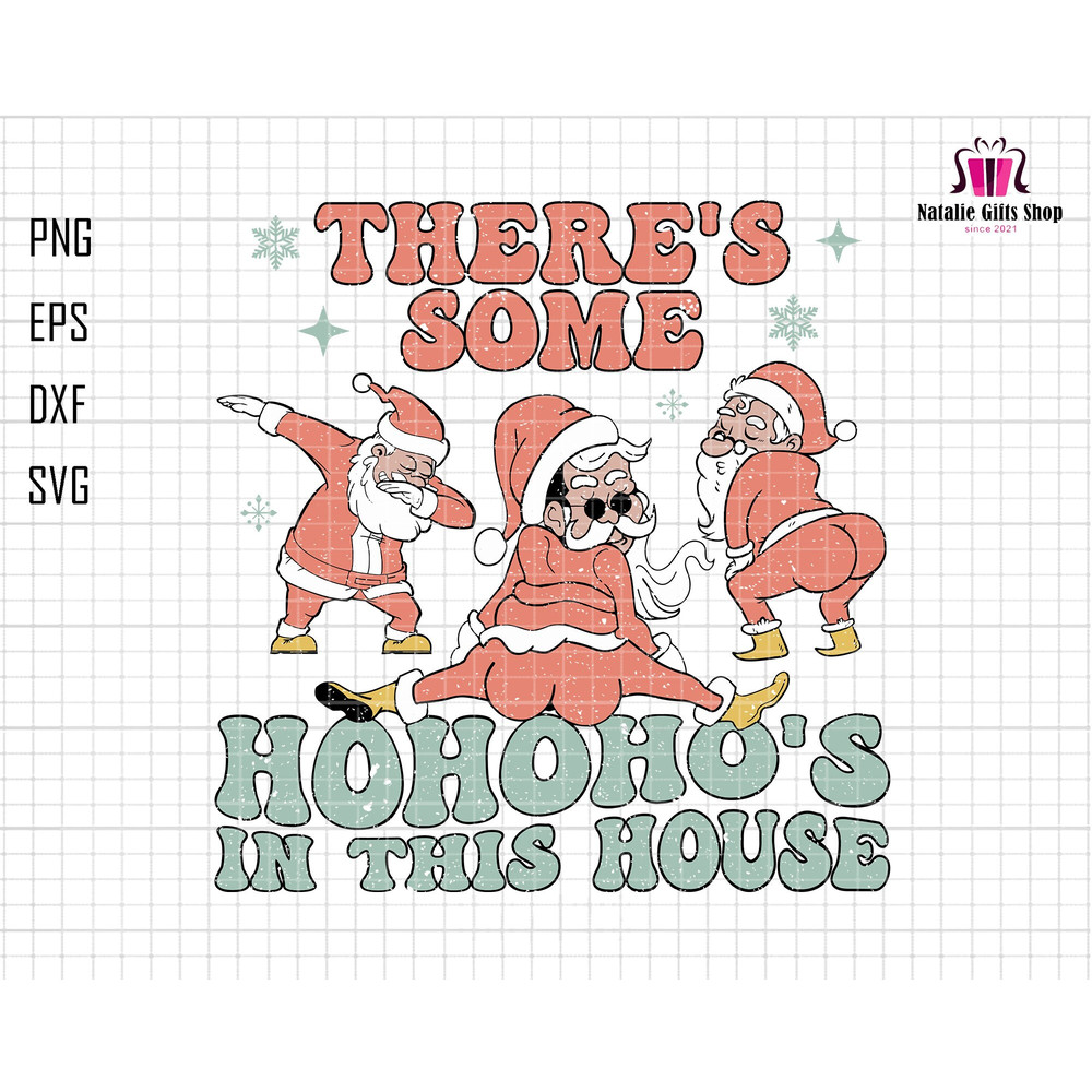 There's Some Hohoho Svg, In This House Svg, Trendy Christmas Svg, Christmas Shirt Svg, Retro Christmas, Merry Christmas Svg, Santa Claus Svg.jpg