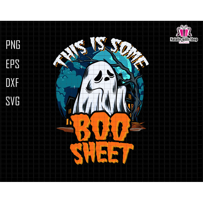 This Is Some Svg, Boo Sheet Svg, Retro Halloween Svg, Ghost Sad Svg, Cute Ghost Svg, Funny Halloween, Spooky Vibes Svg, Boo Sheet Svg.jpg