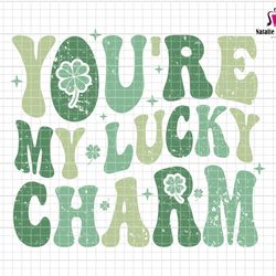 youre my lucky charm svg, lucky charm svg, st patricks day svg, clover svg, lucky shamrock svg, leprechaun lucky charm,