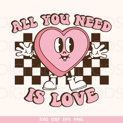 All You Need is Love svg, Retro Valentine png, Valentines Day svg, Valentines png, Valentines Sublimation Design, Heart