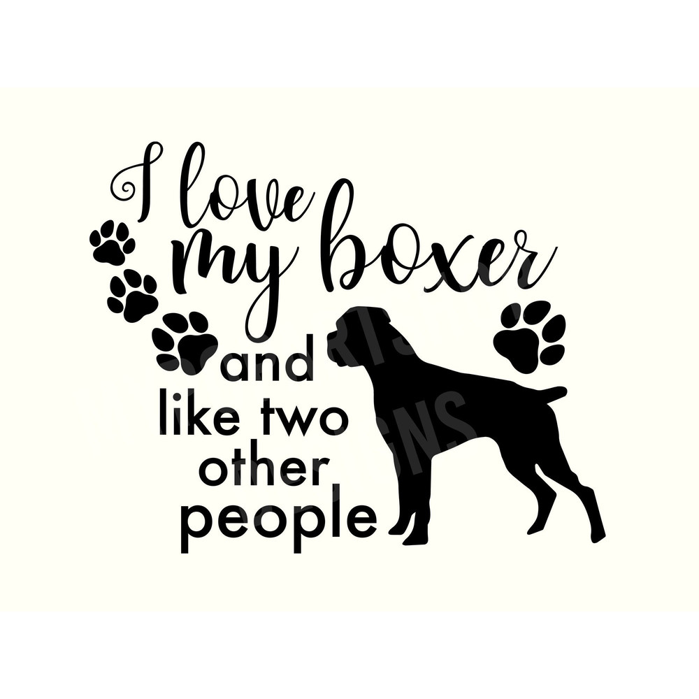 Boxer SVG Cut File, I Love My Boxer Svg, Boxer Mom Svg, Boxer Mom PNG, Boxer Dog Svg, Dog Svg, Fur Mom svg, Instant Download, Dog Svg.jpg