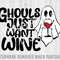Ghost Wine Svg, Wine Sayings Svg, Wine Quotes Svg, Trendy Wine Svg, Ghost Svg, Ghost Png, Funny Ghost Png, Sheet Faced,Spooky Wine,Ghoul Svg.jpg