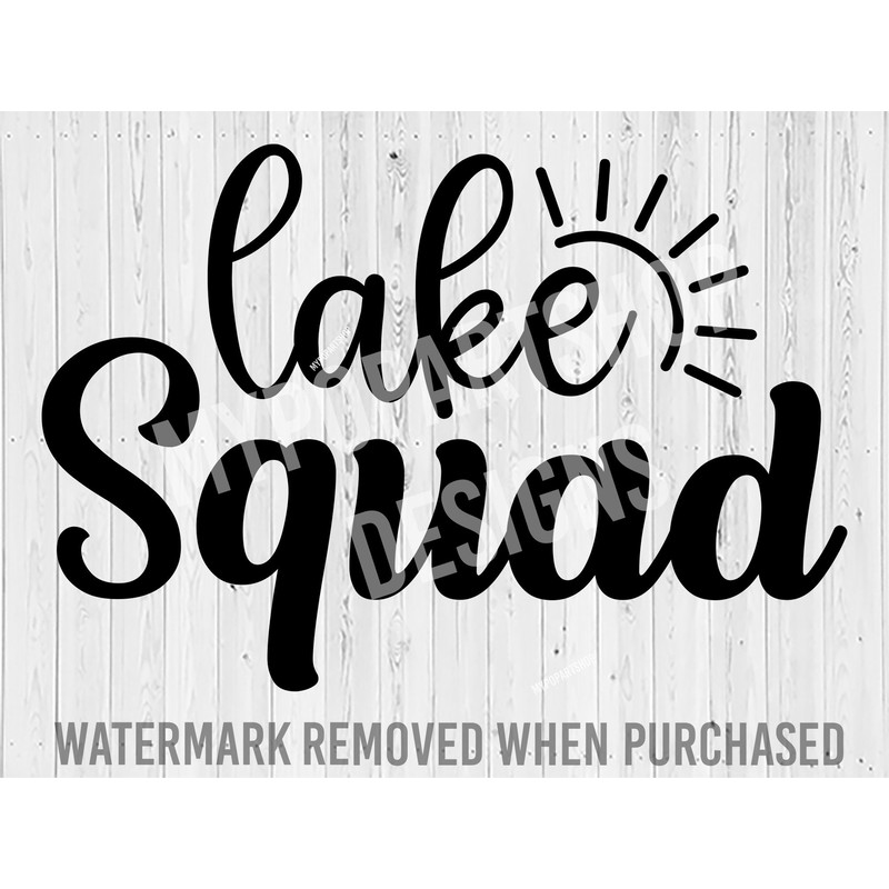Lake Squad Svg, Lake Squad Png, Lake Svg,Lake Sayings Svg,Lake Quote Svg,Lake Png,Lake Svg Design,Nature Svg,Nature quotes Svg,Adventure Svg.jpg