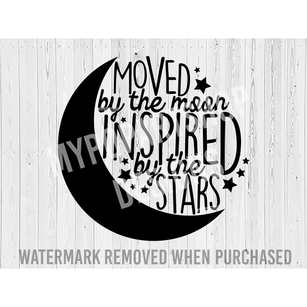 Moon Svg, Moved by the moon Svg, Moon Sayings, Witch SVG, Witchy Svg, Magic Svg, Mystical Svg, Mystic Moon svg, Gothic Svg,Crescent Moon Svg.jpg
