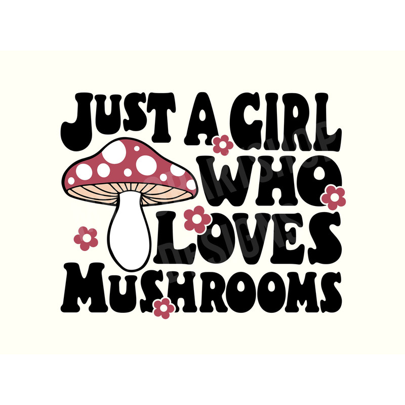 Mushroom Svg, Cute Mushroom Svg, Mushroom Saying Svg, Cottagecore Svg, Nature Svg, Cottage Core Svg, Nature Quotes Svg, Forest Svg.jpg