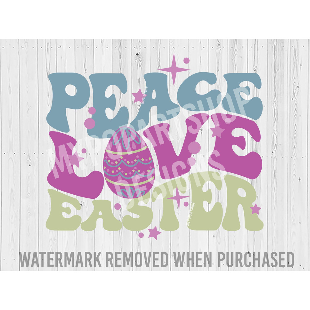 Peace Love Easter Png, Easter Sayings, Easter Quote Svg, Easter Svg, Easter Egg Svg, Happy Easter Svg, Retro Easter Svg, Trendy Easter Png.jpg