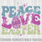 Peace Love Easter Png, Easter Sayings, Easter Quote Svg, Easter Svg, Easter Egg Svg, Happy Easter Svg, Retro Easter Svg, Trendy Easter Png.jpg