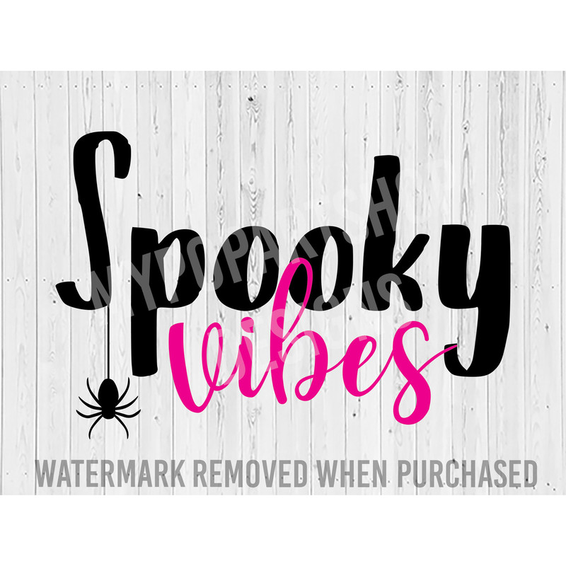 Spooky Vibes SVG Cut File, Spooky Svg, Halloween Shirt svg, Halloween sign Svg, Happy Halloween Svg, Fall SVG, Spider Svg, Instant Download.jpg