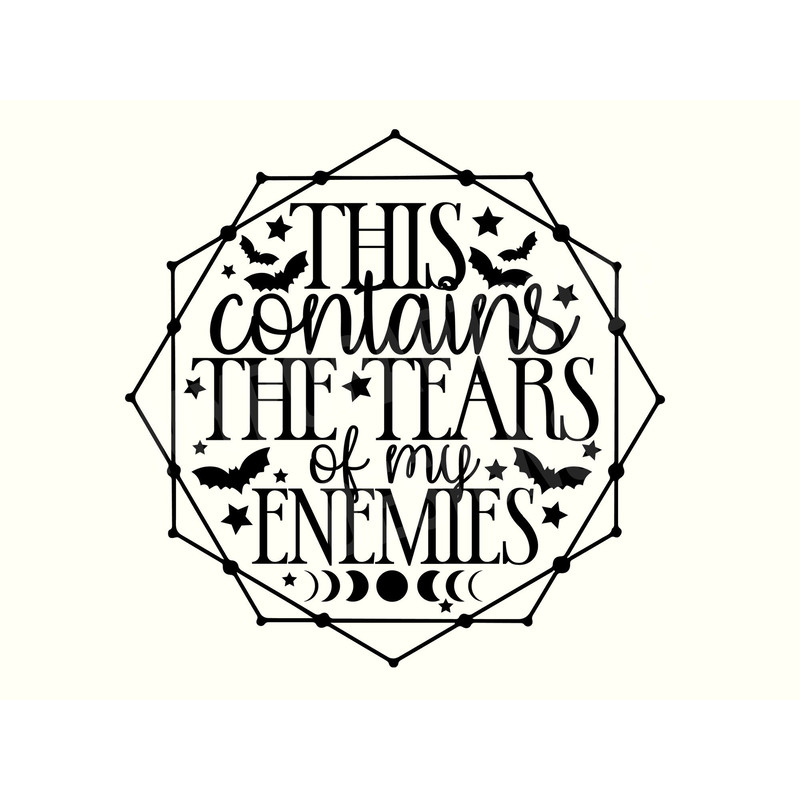 Tears of my Enemies Svg, Funny Coffee Cup Svg, Coffee Cup Funny, Dark Humor Svg, Sarcastic Svg, Sarcastic Sayings Svg, Goth Svg, Gothic Svg.jpg