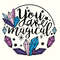 You are Magical, Crystal Svg, Crystals Svg, Crystal Lover Svg, Magic Svg, Witch Svg, Witchy Svg, Spooky Mom Svg, Halloween Svg.jpg