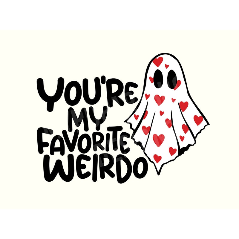 You're my Favorite Weirdo, Valentines Ghost Svg,Valentines Day Ghost,Spooky Valentine Svg,Ghost Svg,Funny Valentine Svg,Gothic Valentine Svg.jpg