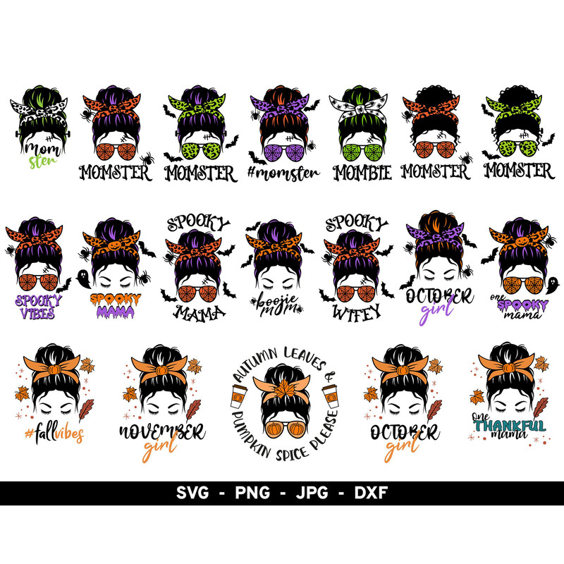 Halloween Messy Bun svg, Fall Autumn Messy Hair svg, Momster svg, Spooky Mama svg, Mombie svg, Thankful Mama svg, October November Girl svg.jpg