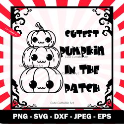 cutest pumpkin in the patch svg, pumpkins in a row svg, cute pumpkin svg, halloween svg, minimalist halloween png, cute