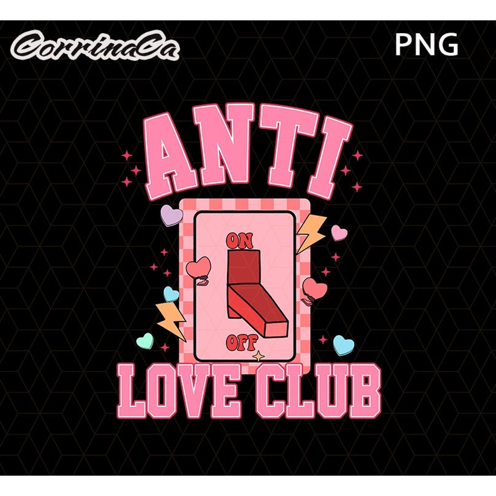 Anti Love Club Png, Anti Valentine Club PNG, Valentine's Day Png, Retro Valentine Png, Self Love Club Png, Valentines Sublimation Design Png.jpg