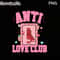 Anti Love Club Png, Anti Valentine Club PNG, Valentine's Day Png, Retro Valentine Png, Self Love Club Png, Valentines Sublimation Design Png.jpg