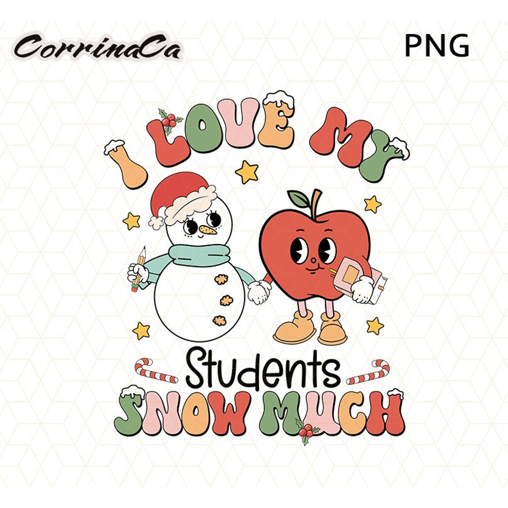 Cute Teacher Christmas Png, I Love My Students Snow Much Png,Teacher Life Png, Teacher Christmas Gift, School Christmas Png, Merry Christmas.jpg