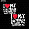 I Love My Boyfriend I Love My Girlfriend So Please Stay Away From Me Png, My Boyfriend, My Girlfriend, Couples Shirts Design,Png Sublimation.jpg