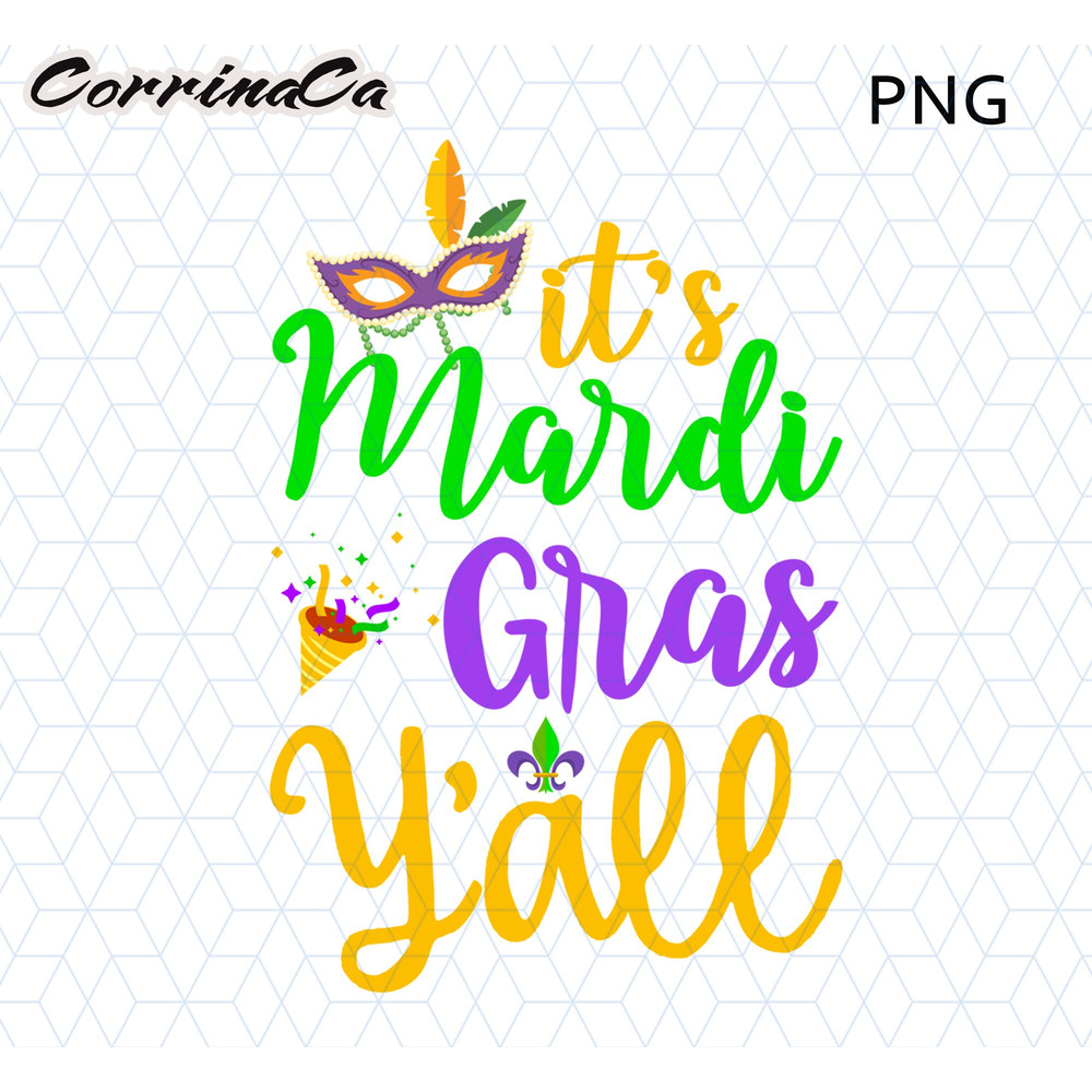 It's Mardi Gras Y'all Png Mardi Gras Png Sublimation, Mardi Gras Mask, Happy Mardi Gras Png, Mardi Gras Png Design, Mardi Gras Carnival Png,.jpg