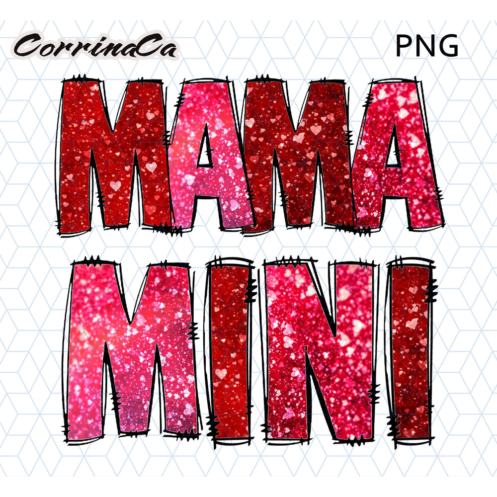 Mama Mini Valentines Png Valentines Sublimation Design, Valentines Day Sublimation Digital Design Download, Glitter Valentines Shirt Designs 1.jpg
