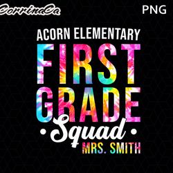 personalized first grade teacher png, tie dye first grade teacher png, custom 1st grade teacher name shirt design, 1st g