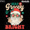 Stay Groovy & Bright Png Retro Christmas png, Santa Claus png, Christmas png, Christmas sublimation,merry Christmas png, Christmas vibes png.jpg