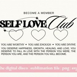 aesthetic self love club valentines day png, svg, sublimation design trendy png svg mental health png svg self love p