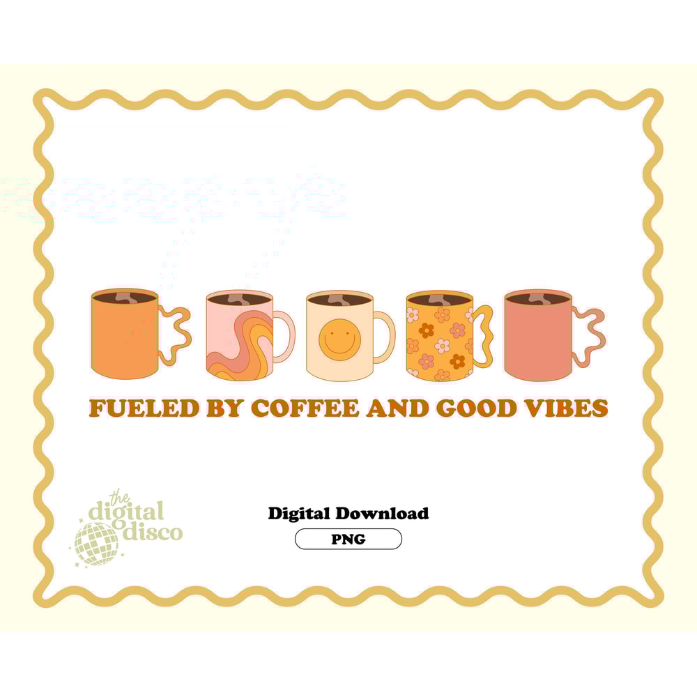 Coffee PNG, Coffee PNG, Sublimation Design, Trendy PNG, Retro png, Coffee, T-Shirt Design, Coffee Cup Design, Mug Design, Good Vibes png.jpg