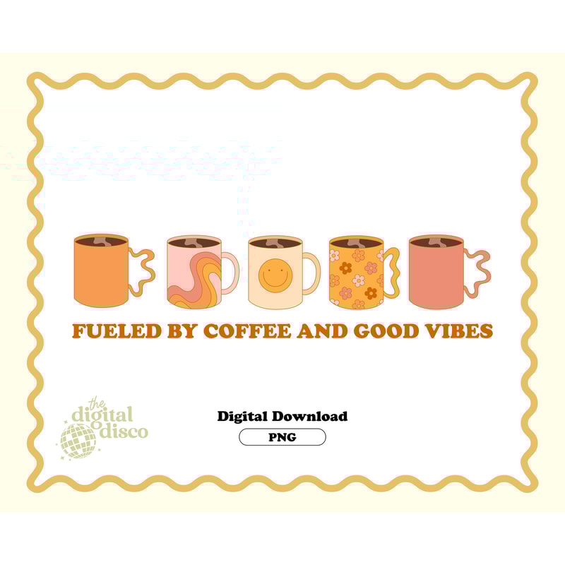 Coffee PNG, Coffee PNG, Sublimation Design, Trendy PNG, Retro png, Coffee, T-Shirt Design, Coffee Cup Design, Mug Design, Good Vibes png.jpg