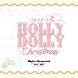 holly dolly christmas png, sublimation design, christmas png, trendy png, western christmas png, cowboy christmas png, t