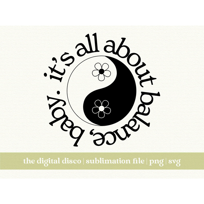 It's All About Balance, Baby Yin Yang PNG, SVG, Sublimation Design Trendy Aesthetic Positive Quote Mental Health.jpg
