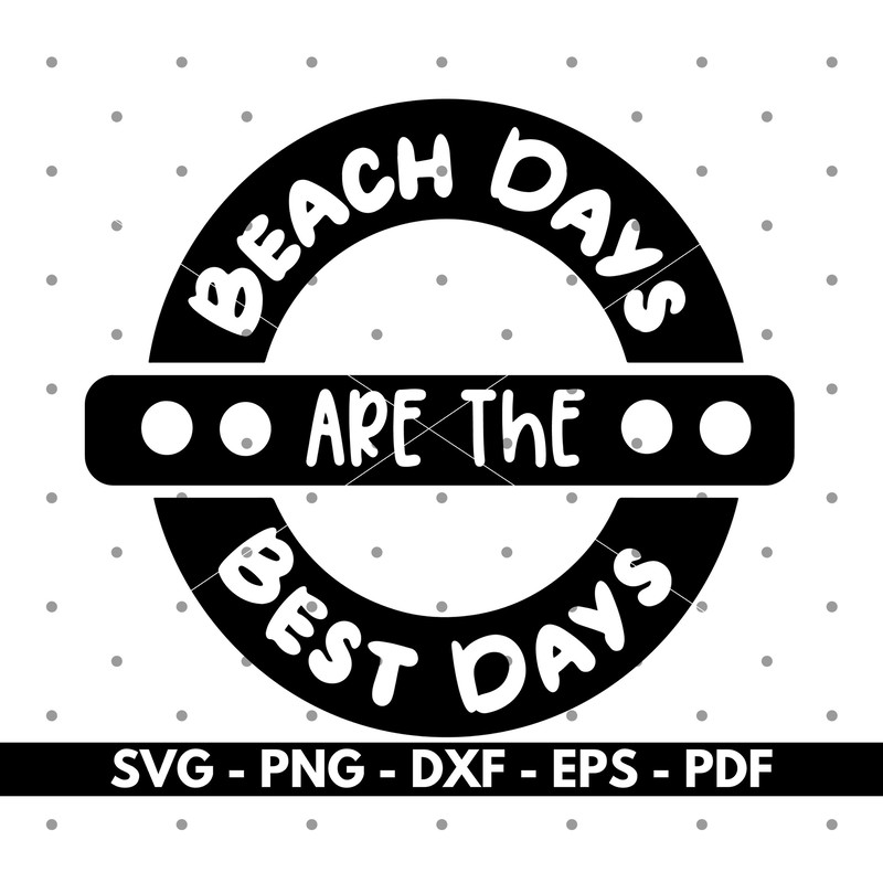 Beach days are the best days svg, Beach svg, Summer svg, Cricut and Silhouette files, Cut files, Vector, Instant download.jpg