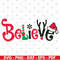 Believe svg, Christmas sign svg, Believe sign svg, Christmas cut files, Instant download 1.jpg