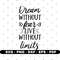 Dream without fear live without limits svg, Dream svg, Cricut and Silhouette, Instant download.jpg