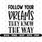 Follow your dreams svg, Dreams svg, Cricut and Silhouette, Vector, Cut files, Instant download.jpg