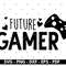 Future Gamer svg, Gamer dad svg, Gamer kids shirt svg, Gamer cut files, cricut and silhouette, Instant download.jpg