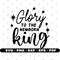 Glory to the newborn king svg, Newborn baby svg, Baby tee svg, Cricut and Silhouette, Instant download.jpg