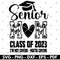 Senior Mom 2023 Svg, Senior Mom Svg Files for Cricut, Cut File, Graduation - Graduate 2023 Svg, Senior Mom Shirt Svg Download.jpg