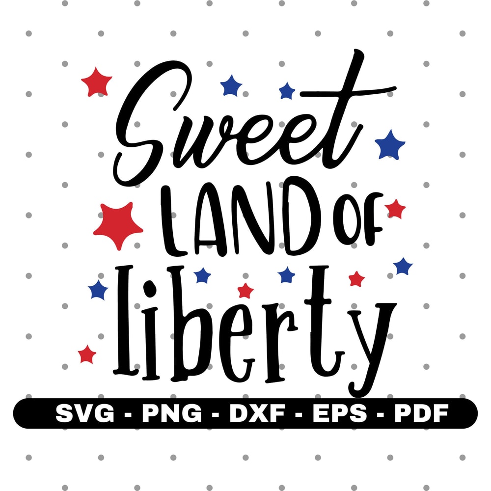Sweet land of liberty svg, liberty svg, Cricut and Silhouette, Instant download.jpg